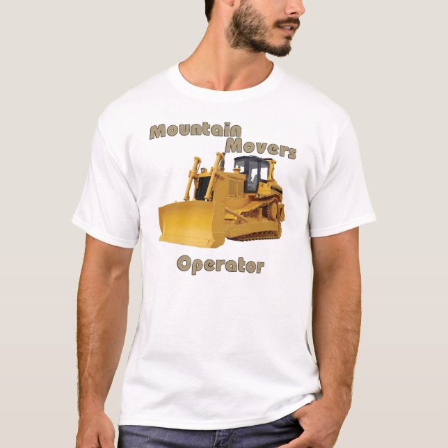 Bull Dozer Operator T-Shirt (Front)