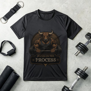 Bull Gym Motivation T-Shirt   Focus On The Process