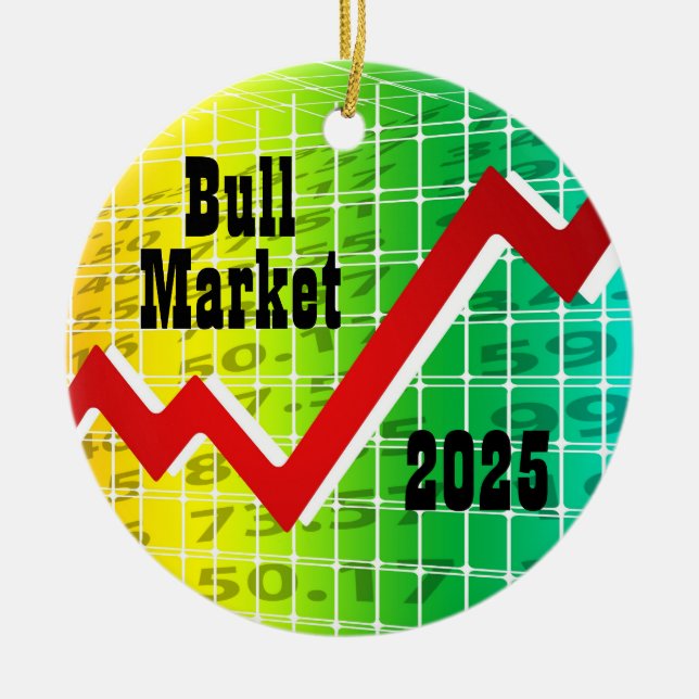 Bull Market 2025 Ceramic Ornament (Front)