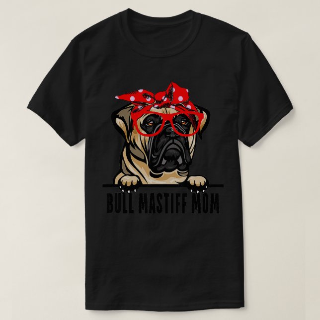 Bull Mastiff Dog Bullmastiff Mum Animal Lover  T-Shirt (Design Front)