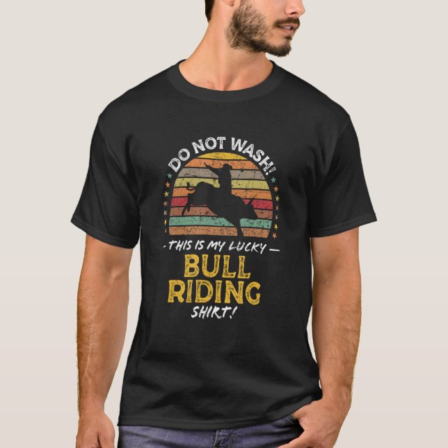 Bull Rider Bull Riding Rodeo Quote Graphic T-Shirt (Front)