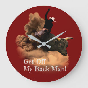 Bull Rider - Get Off My Back Man! Large Clock
