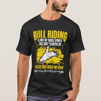Bull Riding Beer Drinker Bull Racing Cow Bull Ride T-Shirt