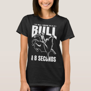 Bull Riding For Bull Rider Rodeo Athlete Future Bu T-Shirt