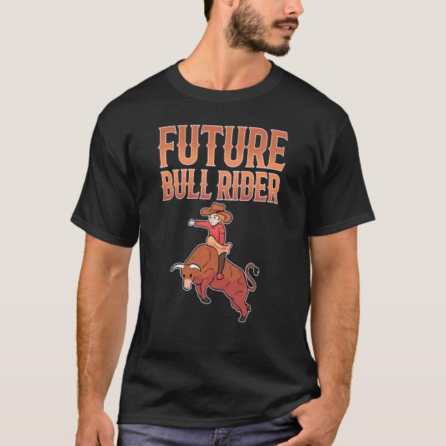 Bull Riding Future Bull Rider T-Shirt (Front)