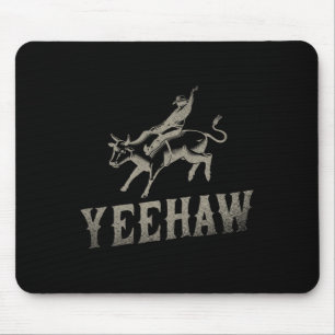 Bull Riding Horseback Riding Western Rodeo Yeehaw Mouse Pad