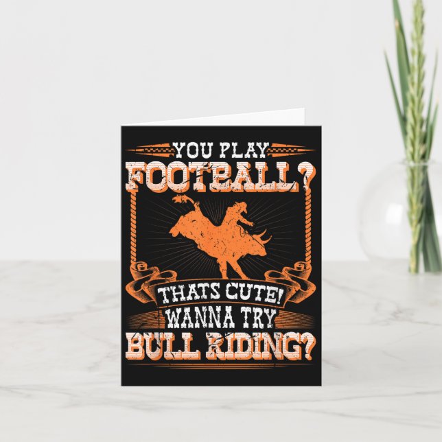 Bull Riding Rodeo Football Quote Cowboy Jaripeo Bu Card (Front)