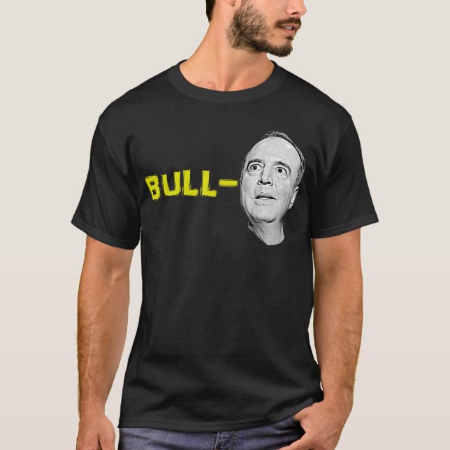 Bull Schiff Shifty Adam Schiff T-Shirt (Front)