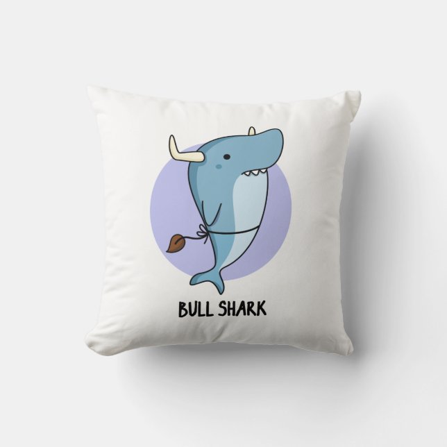 Bull Shark Funny Animal Shark Pun  Cushion (Front)