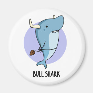 Bull Shark Funny Animal Shark Pun Magnet