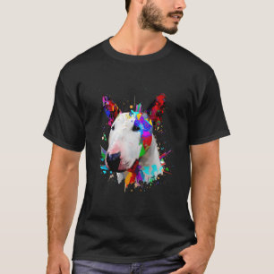 Bull Terrier Abstract Colourful Splashes Paint Art T-Shirt