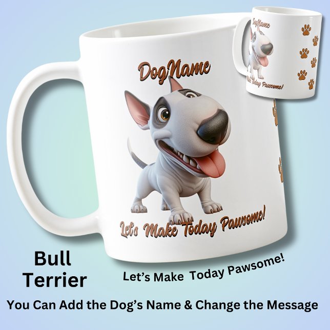 Bull Terrier - Add Dog's Name, Change Text Coffee Mug (Creator Uploaded)