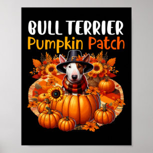Bull Terrier Cute Patch Thanksgiving Pumpkins Fall Poster