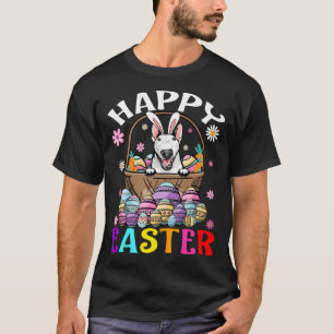 Bull Terrier Dog Happy Easter Bunny Eggs Easter T-Shirt