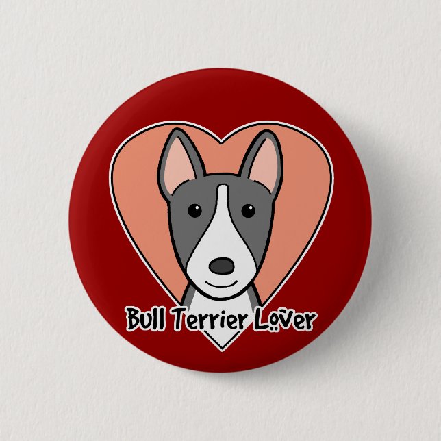 Bull Terrier Lover 6 Cm Round Badge (Front)