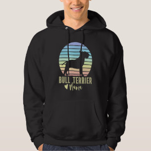 Bull Terrier Mama  English Bull Terrier Dog Mum Hoodie