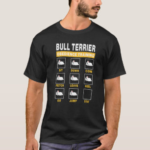 Bull Terrier Obedience Training Dog Guide To Train T-Shirt