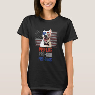 Bull Terrier Pro Life Pro God Pro Dogs T-Shirt