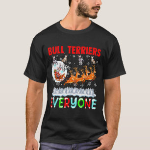 Bull Terriers For Everyone Xmas Owner Santa Sleigh T-Shirt
