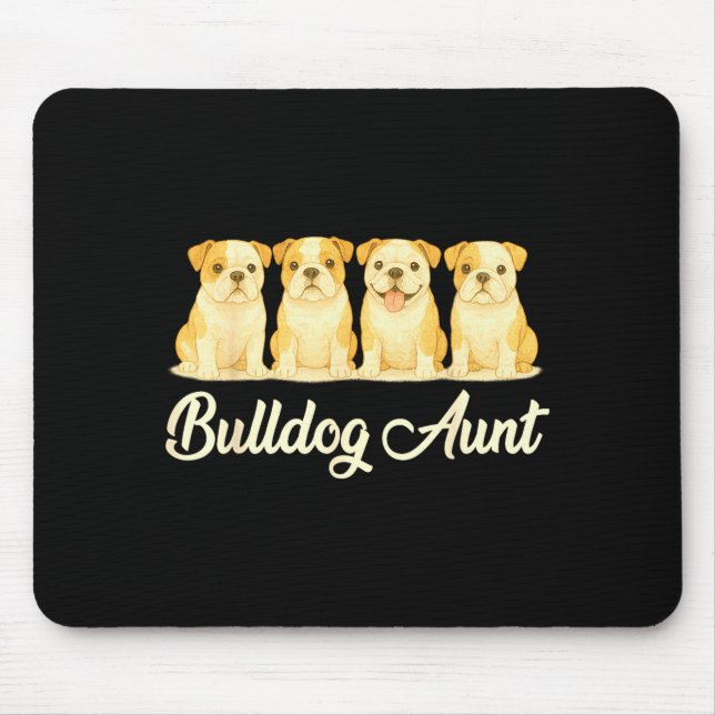 Bulldog Aunt Cute Dog Lover Gift Funny Women Puppy Mouse Pad (Front)