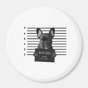 Bulldog Bad Dog Jail Frenchie Dog Mum Lover Magnet