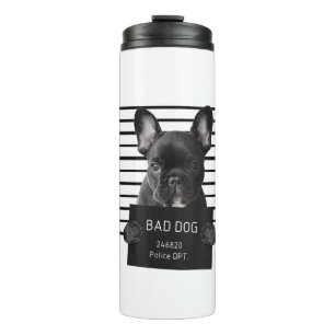 Bulldog Bad Dog Jail Frenchie Dog Mum Lover Thermal Tumbler