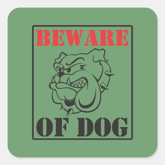 Bulldog ~ Beware Of Dog Square Sticker (Front)