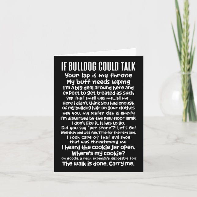 Bulldog Could Talk Bulldog Lover Bulldog Owner  Card (Front)