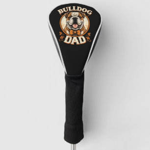 Bulldog Dad – Cute Vintage Bulldog Father’s Day Golf Head Cover