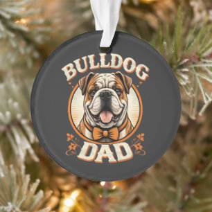 Bulldog Dad – Cute Vintage Bulldog Father’s Day Ornament