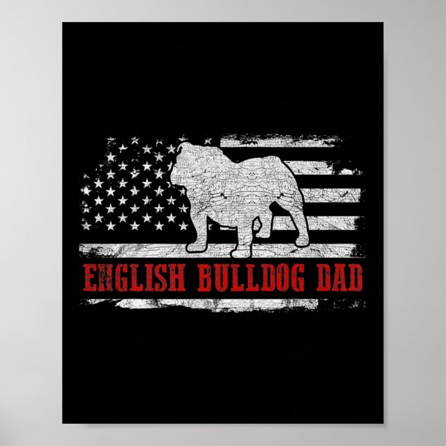 Bulldog Dad Distressed American Flag Patriotic Dog Poster (Front)