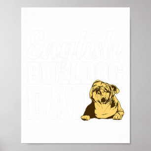 Bulldog Dad Dog Lover Fun English Bulldog Owner  Poster