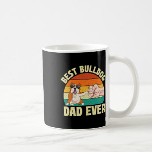 Bulldog Dad Ever - Dog Owner Animal Pet Owner  Coffee Mug
