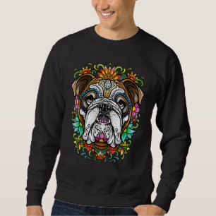Bulldog Day Of The Dead Dia De Los Muertos Dog Sug Sweatshirt