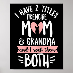 Bulldog Design For Your Frenchie Grandma Poster