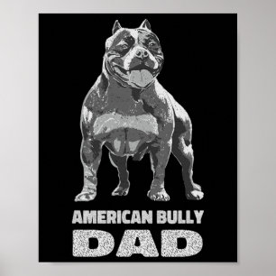 Bulldog Dog Lover American Bully Dad  Poster