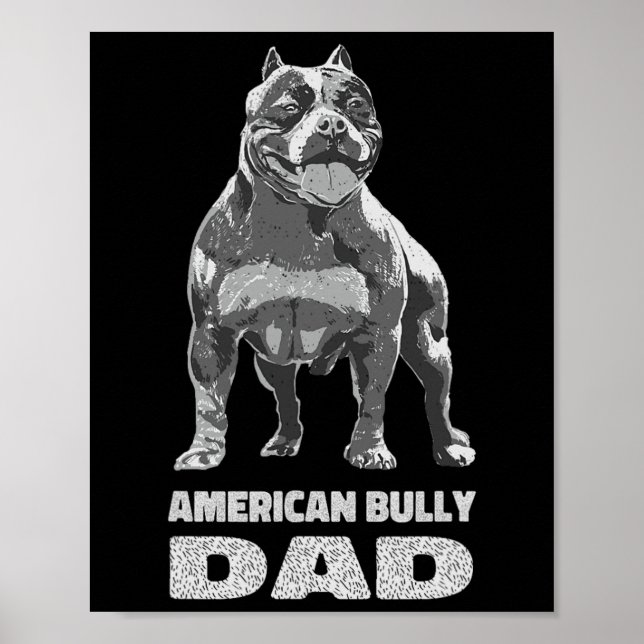 Bulldog Dog Lover American Bully Dad  Poster (Front)