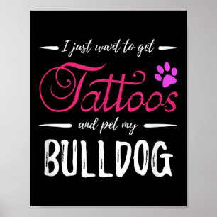 Bulldog Dog Lover Tattoo Funny Dog Mum Gift Idea  Poster