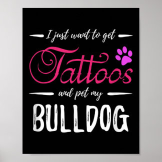 Bulldog Dog Lover Tattoo Funny Dog Mum Gift Idea  Poster