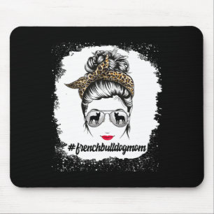 Bulldog Dog Mum Bleached Messy Bun Leopard Women  Mouse Pad