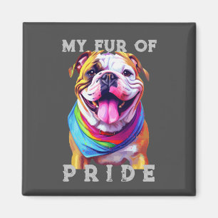 Bulldog Dog Rainbow Funny My Fur Pride Magnet