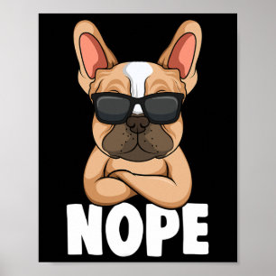 Bulldog Frenchie Nope Dog Mum Girls  Poster