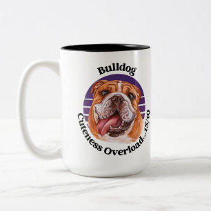 Bulldog funny quote Two-Tone Coffee Mug