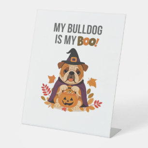 Bulldog Halloween Costume  My Bulldog is My Boo Do Pedestal Sign