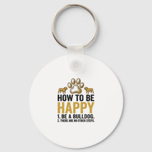 Bulldog Happy Quote Vintage Engraving Dog Lover De Key Ring