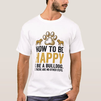 Bulldog Happy Quote Vintage Engraving Dog Lover De T-Shirt