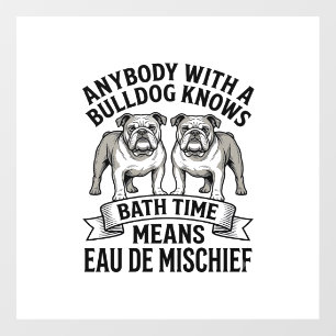 Bulldog Humour Shirt Funny Bath Time Dog Quote Des