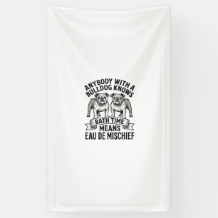 Bulldog Humour Shirt Funny Bath Time Dog Quote Des Banner