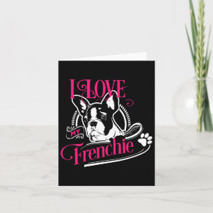 Bulldog - I Love My Frenchie 1 Card