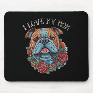 Bulldog I Love My Mum Dog Tattoo  Mouse Pad